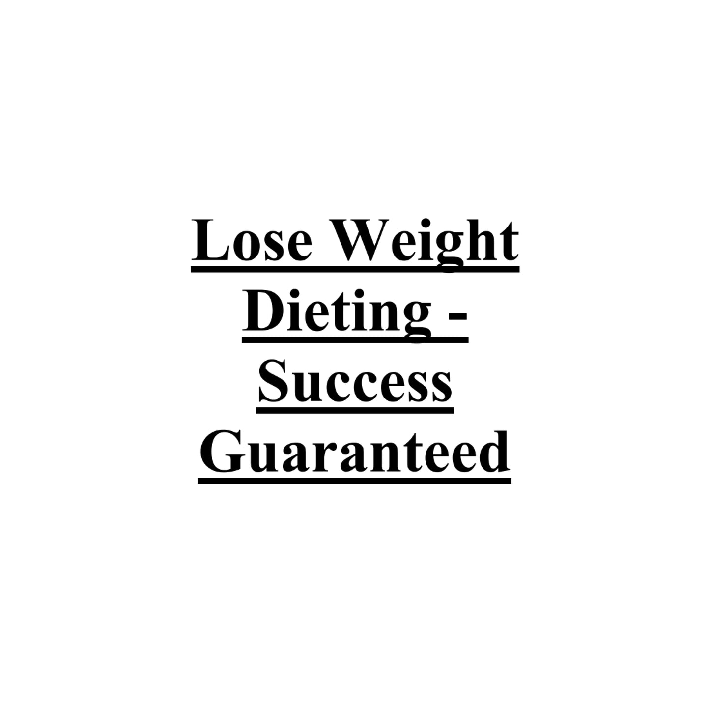 Lose weight success guarantee