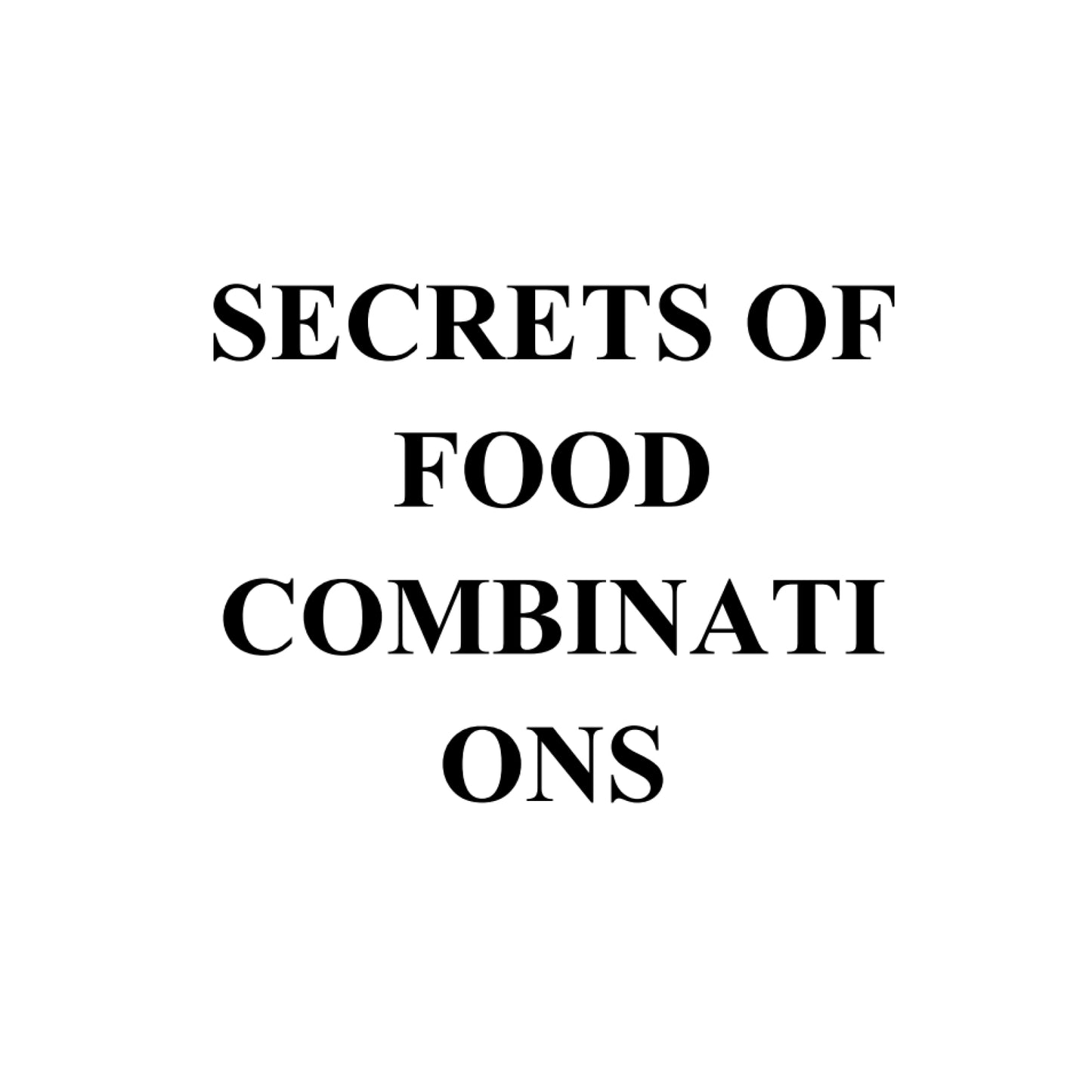 Secretes of food  combinations